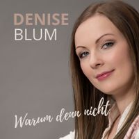 Denise-Blum-Warum-denn-nicht-Cover